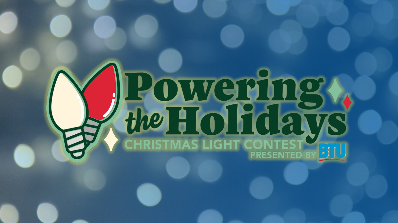 Powering the Holidays Christmas Light Contest presented by BTU